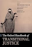 Oxford Handbook of Transitional Justice (Oxford Handbooks)