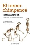 El tercer chimpance/ The Third Chimpanzee: Origen Y Futuro Del Animal Humano/ The Evolution and Future of the Human Animal (Spanish Edition) Poc Tra edition by Diamond, Jared (2008) Taschenbuch - Jared Diamond