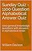 Sunday Quiz - 1100 Question Alphabetical Answer Quiz: 1100 general knowledge questions with answers in alphabetical order. (English Edition)