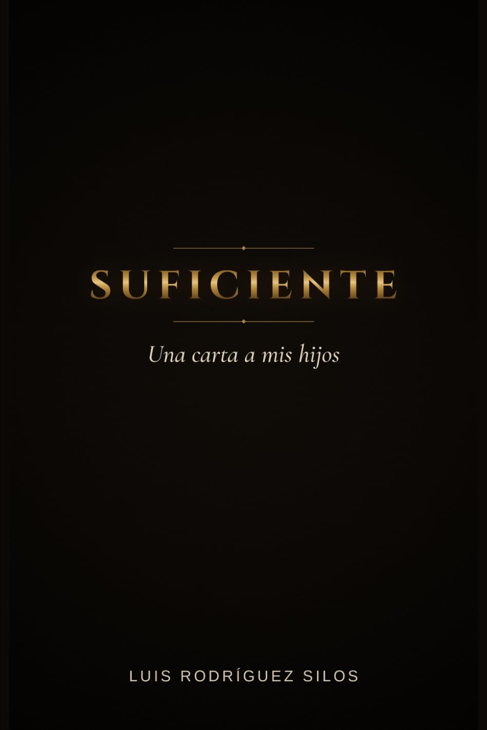 SUFICIENTE: Una carta a mis hijos