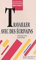 Travailler avec des écrivains 2011703999 Book Cover