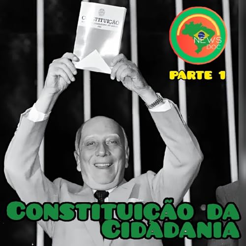 CONSTITUIÇÃO CIDADÃ PRIMEIRA PARTE