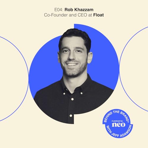 Delivering Frictionless Financial Experiences for Canadian Enterprises with Rob Khazzam, Co-Founder and CEO at Float