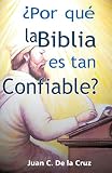 ¿Por qué la Biblia es tan Confiable? (Spanish Edition)