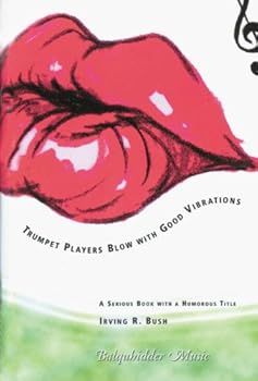 TRUMPET PLAYERS BLOW WITH GOOD VIBRATIONS TROMPETTE