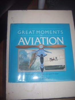 Hardcover Great Moments in Aviation Book