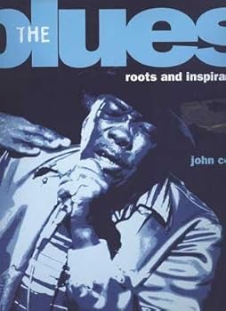 Hardcover The Blues: Roots and Inspiration Book