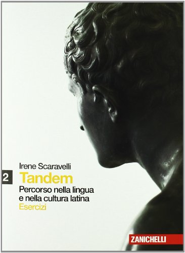  Tandem. Percorso nella lingua e nella cultura latina. Esercizi. Per le Scuole superiori. Con espansione online (Vol. 2)