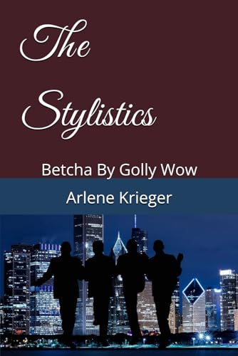 The Stylistics: Betcha By Golly Wow