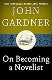 On Becoming a Novelist