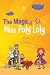 The Magic of Miss Poly Loly: Bed Time Fun and Easy Story for Children, Good Night Picture Book, A Kid's Guide to Family Friendship, Books 4-8, Funny ... Book, Bedtime Stories Book 1 (Volume 1)
