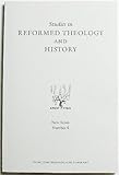 Studies in Reformed Theology and History, New Series, NO. 8 by Alan D Savage (2002-05-04) - Alan D Savage