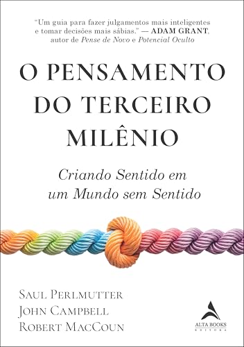 O pensamento do terceiro milênio: criando sentido em um mundo sem sentido