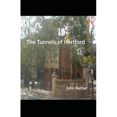 The Tunnels of Hertford