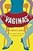 Vaginas: An Owner's Manual