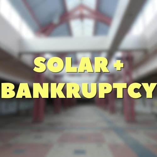 Solar + Bankruptcy