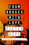 From Bruges with Love (The Pieter Van In Mysteries)