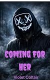 Coming For Her (Veiled Hollows Book 1)