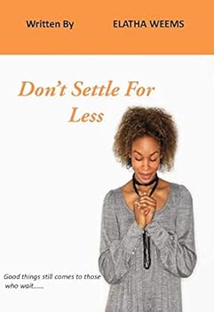 Hardcover Don't Settle For Less Book