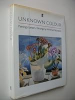 Unknown Colour: Paintings, Letters and Writings 0571149502 Book Cover