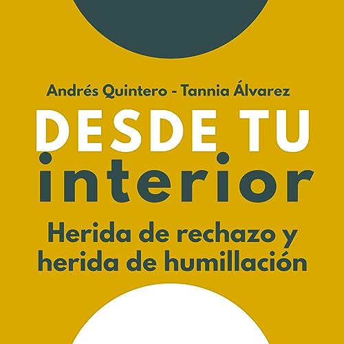 Herida del Rechazo y Herida de Humillaci&oacute;n