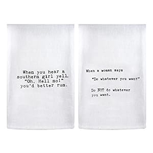   Modern-Artisans-Perfect-Pairings-Kitchen-Flour-Sack-Towel-Set-Southern-GirlsWhen-a-Woman-Says-Quotes