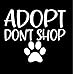 MDGCYDR Lustige Autoaufkleber Hund 15 X 13 cm Adopt Don't Shop Rettungshund Haustier Liebe Pfotenabdruck Welpen Auto Aufkleber PVC Körper Fenster Dekoration Zubehör wasserdichte Aufkleber