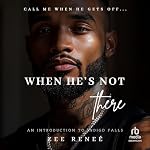 Cover of When He's Not There
