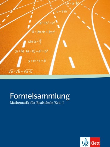 Formelsammlung Mathematik für Sekundarstufe I: Klasse 5-10