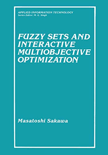 Fuzzy Sets and Interactive Multiobjective Optimization (Applied Information Technology) view 2