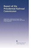 Relazione della Commissione ferroviaria presidenziale: Volume 1