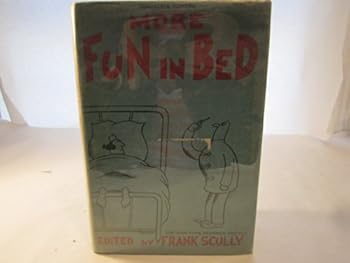 Hardcover more fun in bed: the convalescent's handbook Book