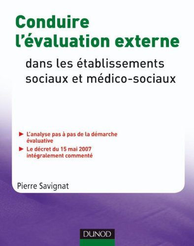 Conduire l'évaluation externe dans les établissements sociaux et médico-sociaux