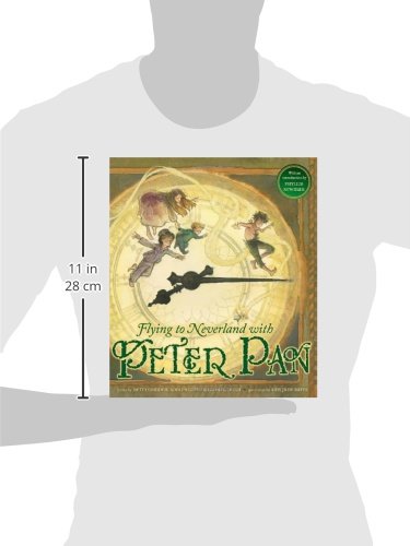 Flying to Neverland With Peter Pan      Hardcover – Picture Book, October 23, 2012