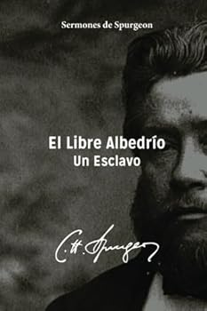 Paperback El Libre Albedrio: Un Esclavo (Spanish Edition) [Spanish] Book