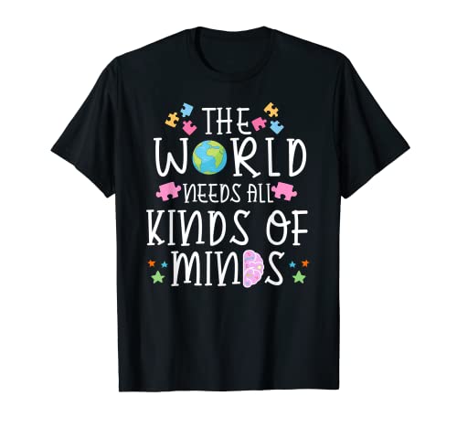 El mundo necesita todo tipo de mente autismo cuidado rompecabezas pieza Camiseta