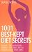 1001 Best Kept Diet Secrets: Includes the All-Natural Formula That Takes Off Six Pounds in Just Two Days!