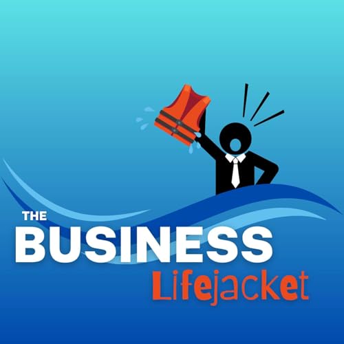 The Business Lifejacket Podcast cover art
