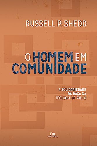 Homem em comunidade, o: