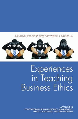 Experiences in Teaching Business Ethics (Contemporary Human Resource Management Issues Challenges and Opportunities)