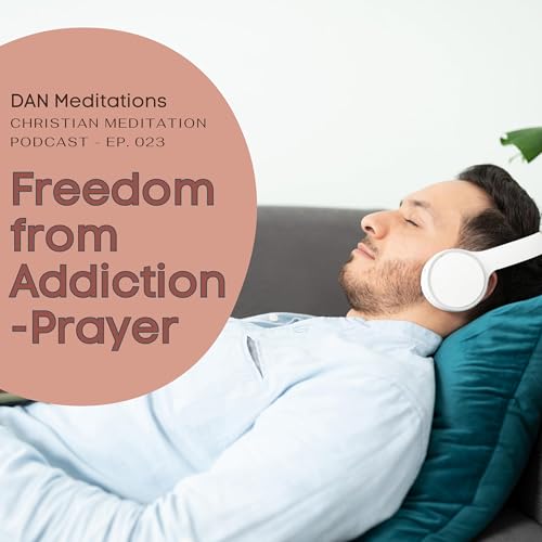 Page de couverture de Break the Chains of Addiction - A prayer for freedom