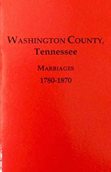 Paperback Washington County, Tennessee Marriages 1780 1870 Book