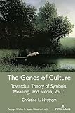 The Genes of Culture (Understanding Media Ecology)