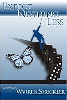 Expect Nothing Less 0981846106 Book Cover