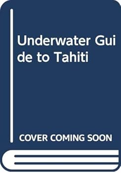 Hardcover Underwater Guide to Tahiti Book