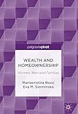 Wealth and Homeownership: Women, Men and Families