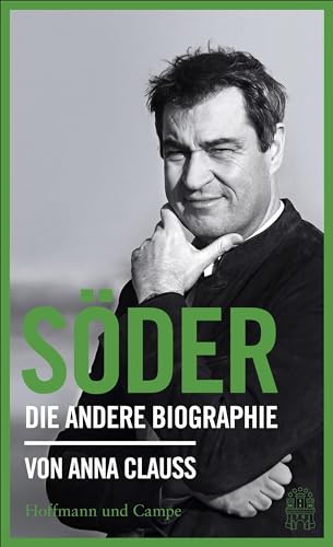 Preisvergleich Produktbild Söder: Die andere Biographie
