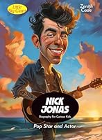 Nick Jonas Biography For Curious Kids: Pop Star and Actor (Inspiring Stories For Curious Minds) B0DBZNYTM7 Book Cover