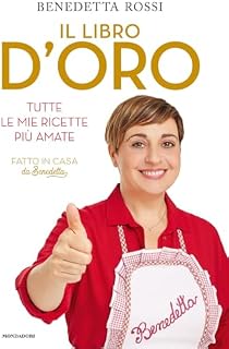 Il libro d'oro. Tutte le mie ricette più amate