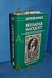 Belsazar Hacquet: Physikalisch-Politische Reise aus den Dinarischen durch die Julischen, Carnischen, Rhätischen in die Norischen Alpen (Alpine Klassiker) - Bearbeitung: Hedwig Rüber, Axel Strasser 